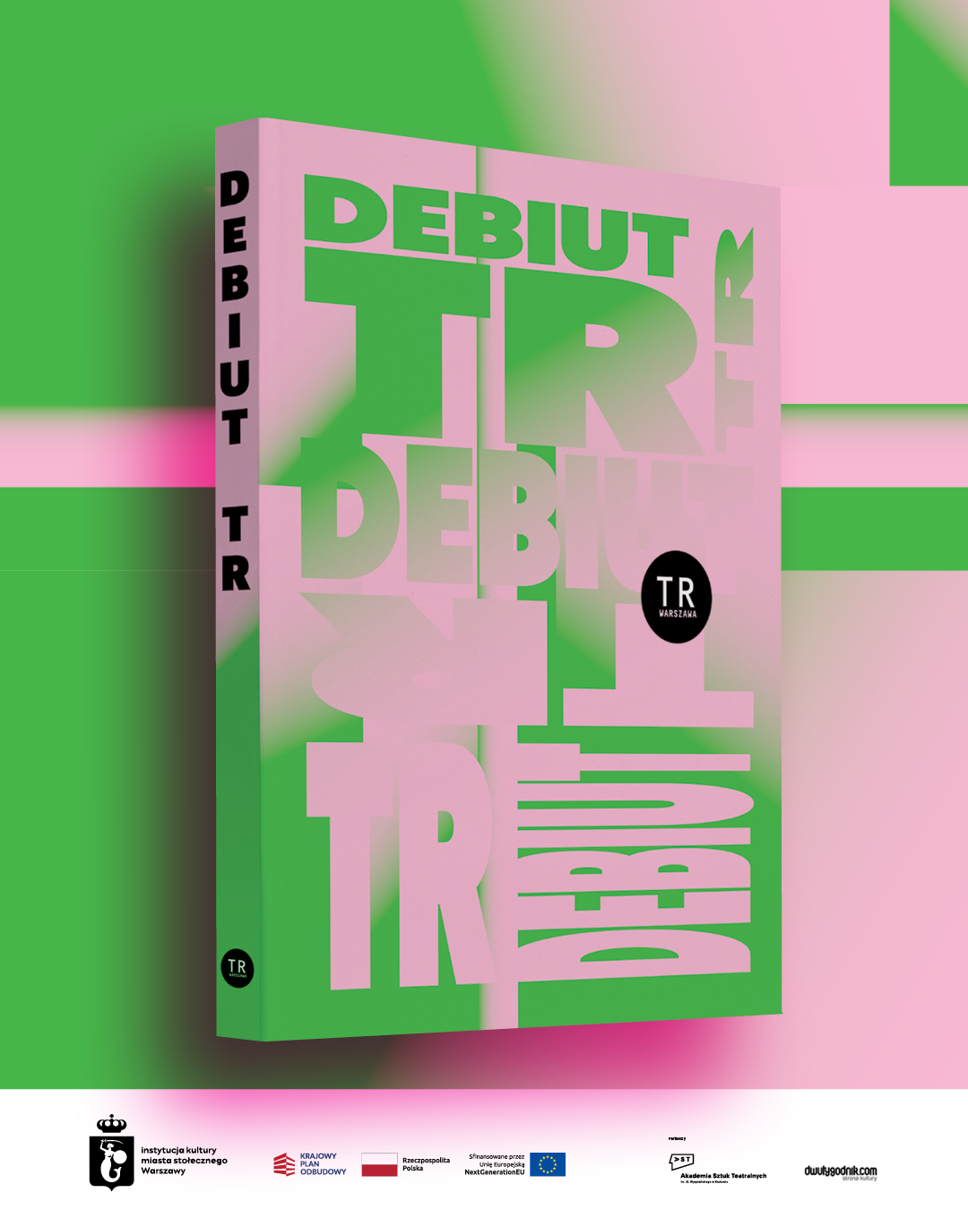 JAK RAZEM DEBIUTOWAĆ? PREMIERA KSIĄŻKI „DEBIUT TR”